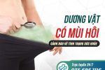 Dương vật có mùi hôi phải xử trí thế nào?
