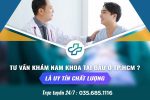 [Nam giới hỏi] Tư vấn khám nam khoa tại TPHCM ở đâu uy tín chất lượng?