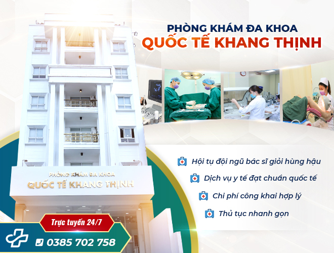 Khám nam khoa ở đâu tốt TPHCM – Phòng khám Đa khoa Quốc tế Khang Thịnh