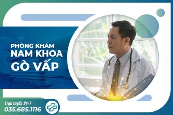 Danh sách 9 phòng khám nam khoa Gò Vấp uy tín hiện nay