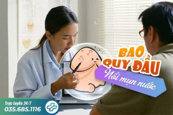 Bao quy đầu nổi mụn nước: Dấu hiệu bệnh nam khoa, bệnh xã hội nguy hiểm