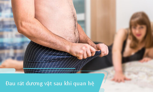 8+ Bệnh lý gây đau rát dương vật sau khi quan hệ và cách xử lý hiệu quả
