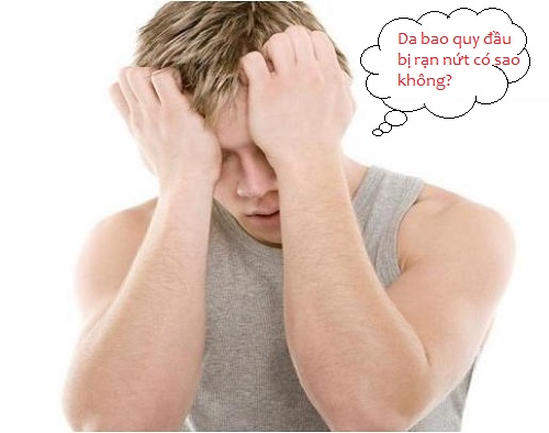 Nứt bao quy đầu và hướng xử lý từ bác sĩ uy tín