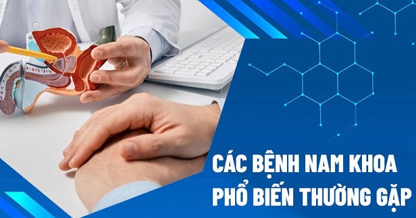 Phân loại các bệnh lý nam khoa: Từ nhẹ đến nặng và cách hỗ trợ điều trị