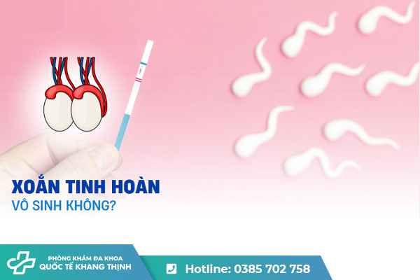 Xoắn tinh hoàn có gây vô sinh không? Có con được không?